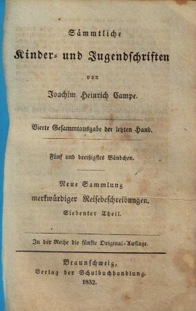 Sämmtliche Kinder- und Jugendschriften, 35.. Neue Sammlung merkwürdiger Reisebeschreibungen, Siebenter Theil