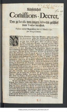 Käyserliches Commissions-Decret, Den zu Seville von einigen Alliirten geschlossenen Tractat betreffend : Publicè dictirt Regensburg den 27. Martii 1730. per Moguntinum