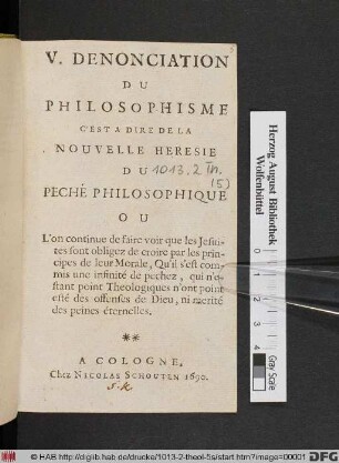 Où L'on continue de faire voir que les Jesuites sont obligez de croire par les principes de leur Morale, Qu'il s'est commis une infinité de pechez, qui n'étant point Theologiques, n'ont point été des offenses de Dieu, ni merité des peines éternelles