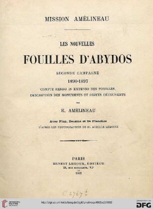 Band 2: Les nouvelles fouilles d'Abydos - Mission Amélineau: compte rendu in extenso des fouilles, description des monuments et objets découverts