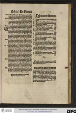 Materia est de virtutibus in communi et circa hoc queruntur xii, primo utrum virtutes sint habitus...
