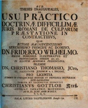 Theses Inaugurales, De Usu Practico Doctrinae Difficillimae Juris Romani De Culparum Praestatione In Contractibvs