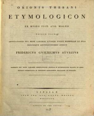 Etymologikon to mega : Etymologicon magnum. 3, Oeconis Thebani Etymologicon : Primum ed. cum annotatt. P. H. Larcheri, Fr. A. Wolfii et suis ... Fr. G. Sturz