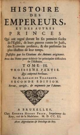 Histoire des empereurs et des autres princes qui ont regné durant les six premiers siècles de l'eglise, de leurs guerres contre les juifs, des écrivains profanes, & des personnes les plus illustres de leur temps : avec des notes pour éclaircir les principales difficultez de l'histoire, 2,3. Pertinax