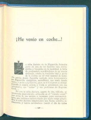 ¡He venío en coche...!