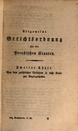 Allgemeine Gerichtsordnung für die Preußischen Staaten, 2/3. Verfahren in nicht streitigen Angelegenheiten. Pflichten der Justizbedienten