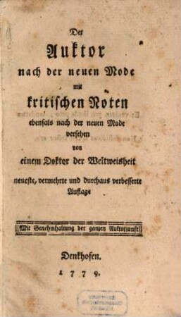 Der Auktor nach der neuen Mode : mit kritischen Noten ... versehen