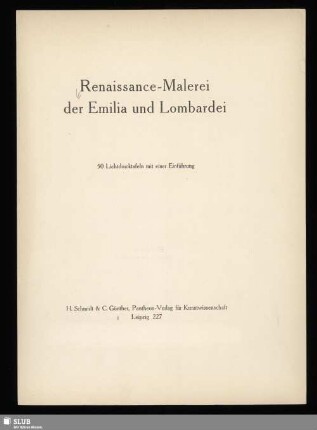 Renaissance-Malerei der Emilia und Lombardei : 50 Lichtdrucktafeln
