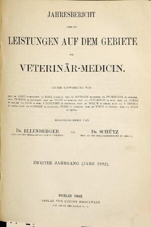 Jahresbericht über die Leistungen auf dem Gebiete der Veterinär-Medizin. 2. 1882