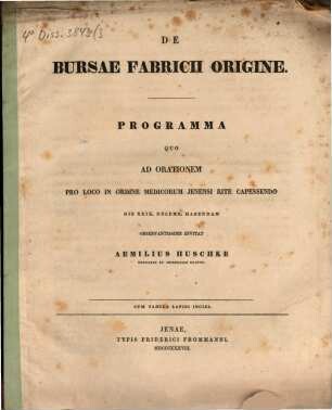 De bursae Fabricii origine : cum tab. lapidi incisa