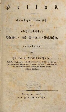 Hellas : gedrängte Übersicht der altgriechischen Staaten- und Gelehrtengeschichte