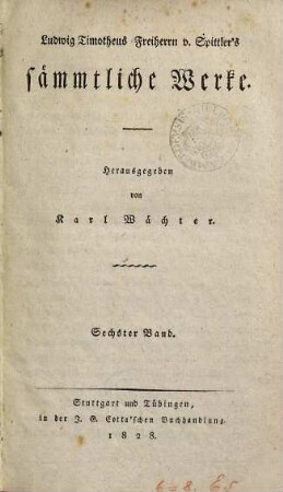 Ludwig Timotheus Freiherrn v. Spittler's sämmtliche Werke, 6