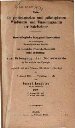 Ueber die physiologischen und pathologischen Windungen und Umschlingungen der Nabelschnur : Gynaekologische Inaugural-Dissertation