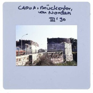 Capua, Brückentor von Capua : von Norden