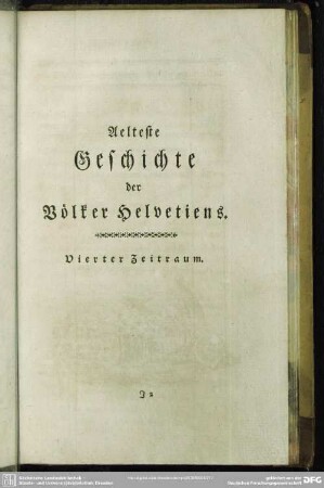Aelteste Geschichte der Völker Helvetiens. Vierter Zeitraum