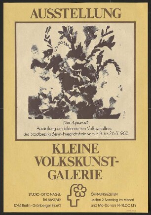 Ausstellungswerbung: "Das Aquarell. Ausstellung des bildnerischen Volksschaffens des Stadtbezirks Berlin-Friedrichshain" von 02.08. bis 26.08.1988