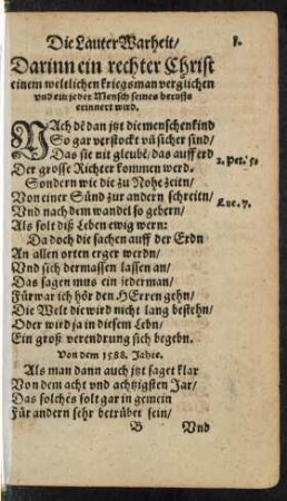 Die Lauter Warheit/ Darinn ein rechter Christ einem weltlichen kriegsman verglichen und ein jeder Mensch seines beruffs erinnert wird.