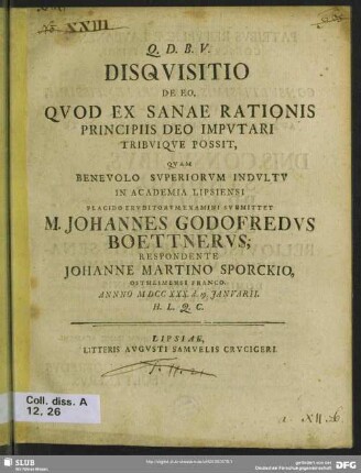 Disquisitio De Eo, Quod Ex Sanae Rationis Principiis Deo Imputari Tribuique Possit ...