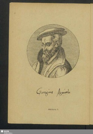 Abbildung 1: Georgius Agricola