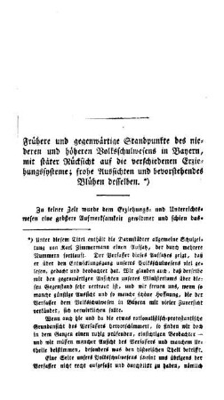 Frühere und gegenwärtige Standpunkte des niederen und höheren Volksschulwesens in Bayern, mit stäter Rücksicht auf die verschiedenen Erziehungssysteme; frohe Aussichten und bevorstehendes Blühen desselben