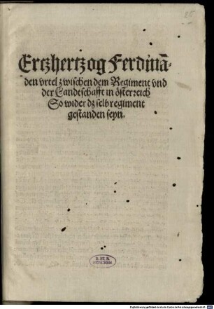 Ertzherzog Ferdinanden urtel zwischen dem Regiment und der Landschaft in Österreich