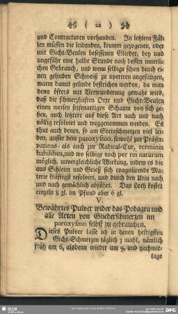 V. Bewährtes Pulver wider das Podagra und alle Arten von Gliederschmerzen im paroxysmo selbst zu gebrauchen