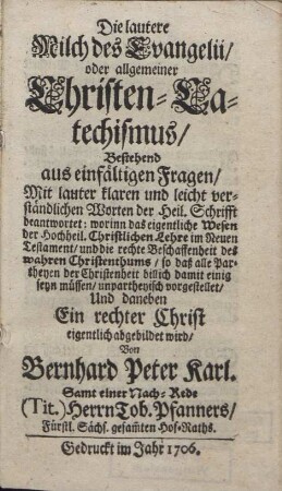 Die lautere Milch des Evangelii oder allgemeiner Christen-Catechismus