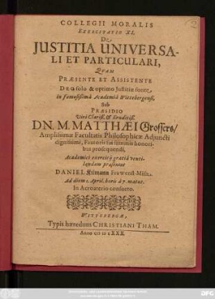 Collegii Moralis Exercitatio XI. De Iustitia Universali Et Particulari