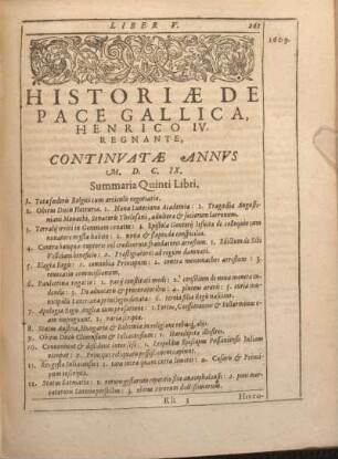 Historiae De Pace Gallica, Henrico IV. Regnantge, Continvatae Annvs M.D.C.IX. ... Quinti Libri.