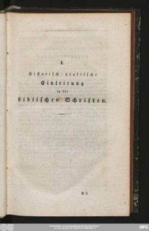I. Historisch-praktische Einleitung in die biblischen Schriften.