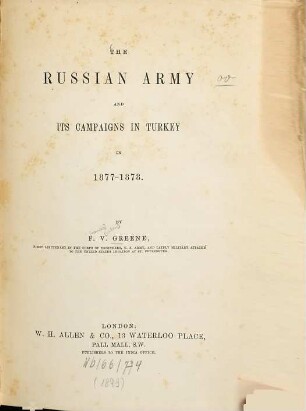 The Russian army and its campaigns in Turkey in 1877 - 1878