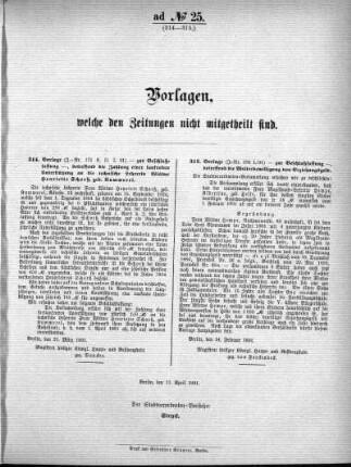 Anlage: ad No.25 (314-315.), Vorlagen, welche den Zeitungen nicht mitgeteilt sind