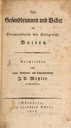 Die Gesundbrunnen und Bäder im Obermainkreise des Königreichs Baiern
