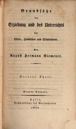 Grundsätze der Erziehung und des Unterrichts für Eltern, Hauslehrer und Schulmänner. 3