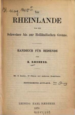 Die Rheinlande von der Schweizer bis zu Holländischen Grenze : Handbuch für Reisende von K. Baedeker