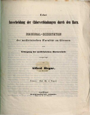 Über Ausscheidung der Chlorverbindungen durch den Harn : (Inaug.-Diss.) Präses: Prof. Dr J. Vogel