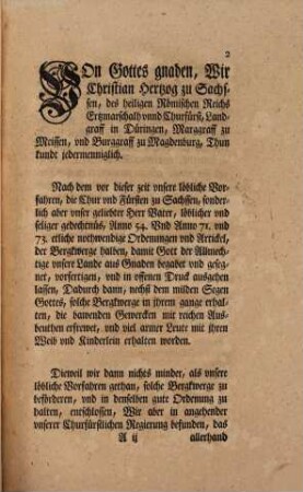 Bergk-Ordenung Des Durchlauchtigsten Hochgebornen Fürsten und Herrn, Herrn Christianen, Hertzogen zu Sachssen ... : Aus seiner Churfürstlichen Gnaden löblichen Vorfaren, etc. alten Artickeln, auch voriger vnd negst erklerter Ordenung, auffs nawe zusammen gezogen, den Bergkwergen vnd allen Bawenden Gewercken zum besten, Mit befreyhungen vnd Nawen Artickeln vormehret, und auffs kürtzest vorfasset, In Druck gegeben, Anno M.D.LXXXIX.