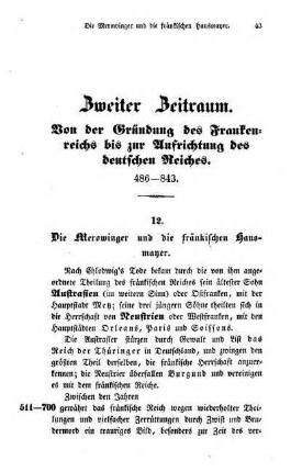 Zweiter Zeitraum. Von der Gründung des Frankenreichs bis zur Aufrichtung des deutschen Reiches. 486 - 843