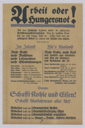 "Arbeit oder Hungersnot! Schafft Kohle und Eisen!"