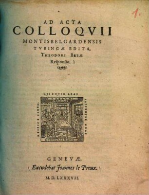 Ad Acta Colloqvii Montisbelgardensis Tvbingae Edita, Theodori Bezae Responsio