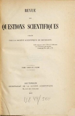 Revue des questions scientifiques. 21 = A. 11. 1887