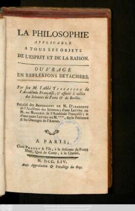 La Philosophie Applicable À Tous Les Objets De L'Esprit Et De La Raison : Ouvrage En Réflexions Détachées