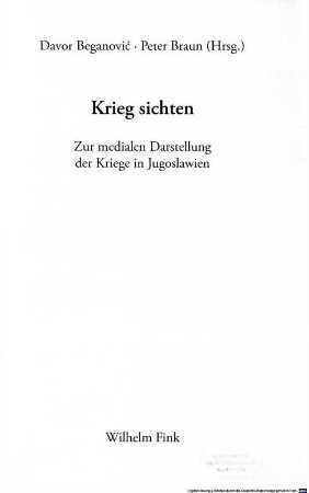 Krieg sichten : zur medialen Darstellung der Kriege in Jugoslawien