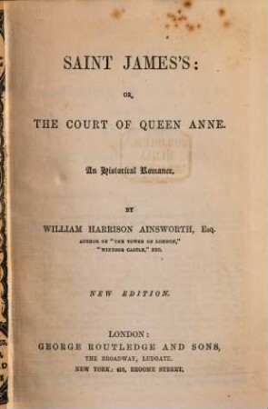 Saint James's or the court of Queen Anne : an historical romance