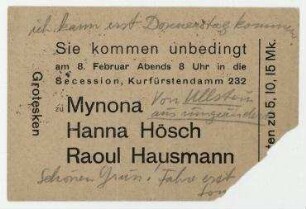 Grotesken. Mynona Hanna Hösch Raoul Hausmann [Berlin] 8.2. [1921] Secession. Einladungskarte an Elfriede Hausmann mit handschriftlichen Zusatz von Raoul Hausmann