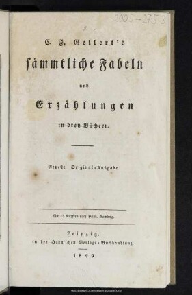 C. F. Gellerts sämmtliche Fabeln und Erzählungen in drey Büchern