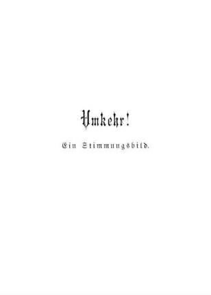 Umkehr! Ein Stimmungsbild.