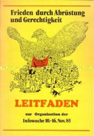Informationsschrift der Friedensbewegung u.a. mit Anleitungen für die Infowoche im November 1985 - Sachkonvolut