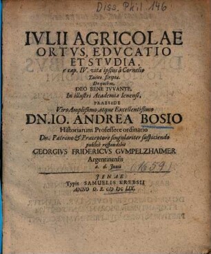 Ivlii Agricolae Ortvs, Edvcatio Et Stvdia : e cap. IV. vitae ipsius à Cornelio Tacito scriptae