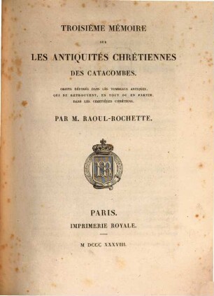 3. Mémoire sur les Antiquités chret. des Catacombes